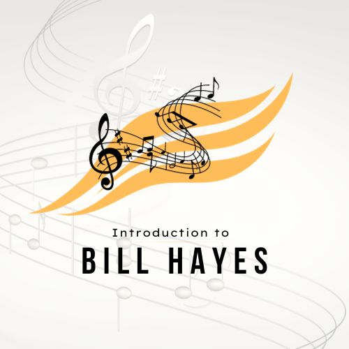 Introduction to Bill Hayes