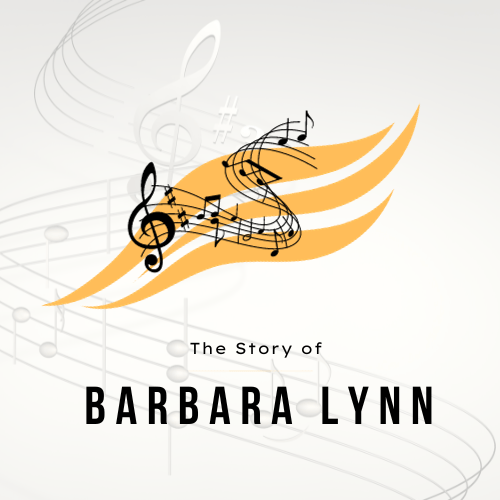 The Story of Barbara Lynn
