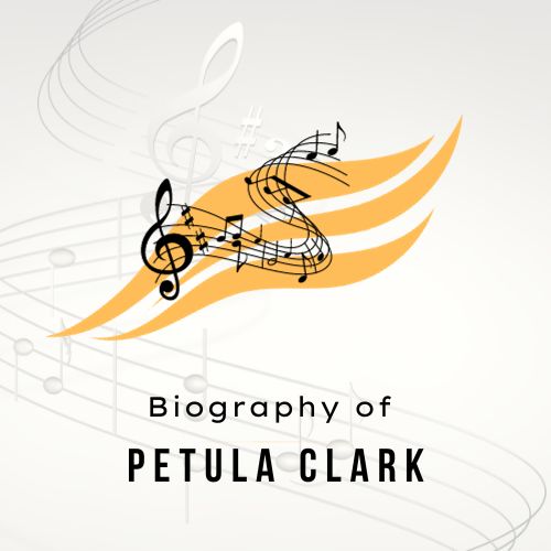 Biography of Petula Clark