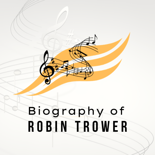 Biography of Robin Trower
