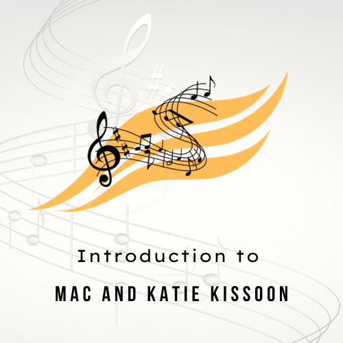 Introduction to Mac and Katie Kissoon