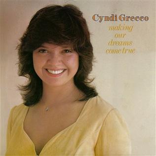 45 RPM picture sleeve for "Making Our Dreams Come True" Single by Cyndi Grecco