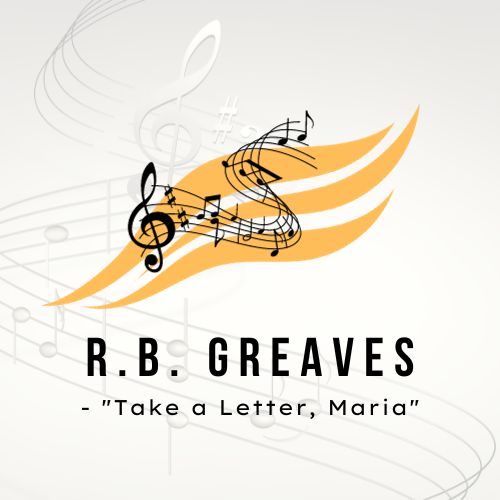 R.B. Greaves - "Take a Letter, Maria"