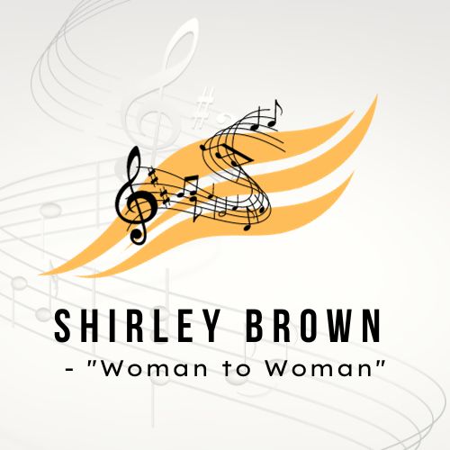 Shirley Brown - "Woman to Woman"