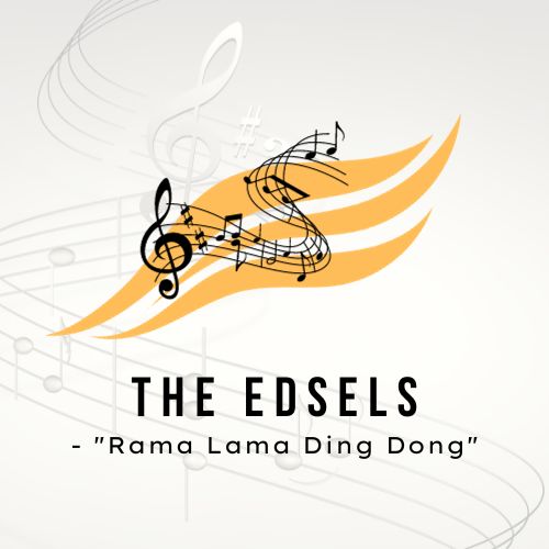 The Edsels-Rama Lama Ding Dong