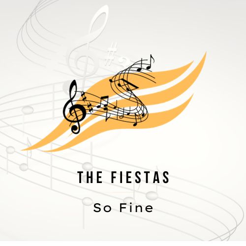 The Fiestas - "So Fine"