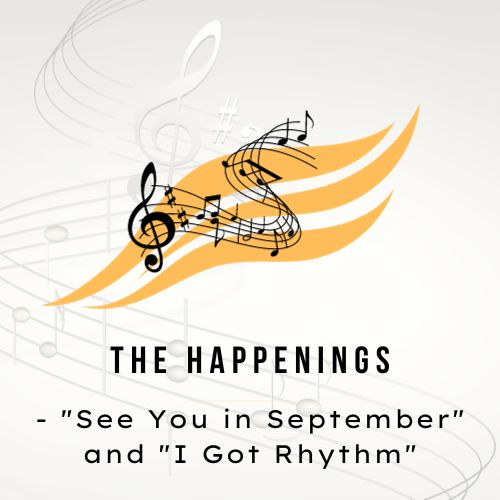The Happenings - "See You in September" and "I Got Rhythm"