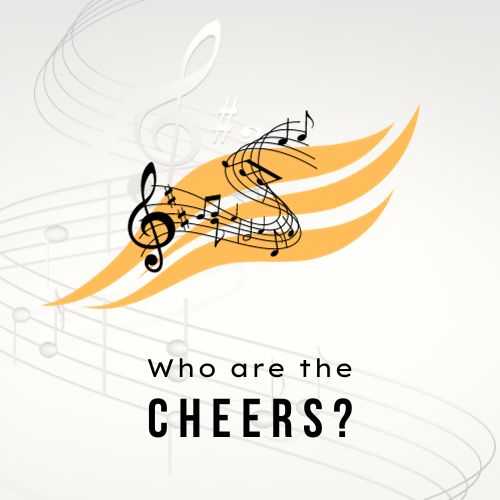 Who are the Cheers?