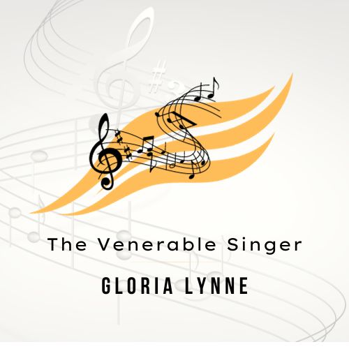 The Venerable Singer Gloria Lynne