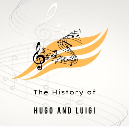The History of Hugo and Luigi