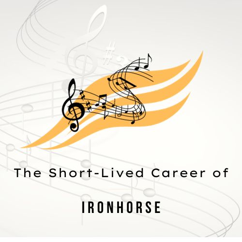 The Short-Lived Career of Ironhorse