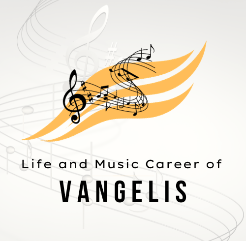 Life and Music Career of Vangelis