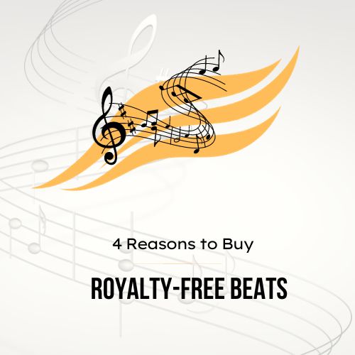 4 Reasons to Buy Royalty-Free Beats