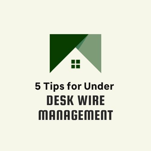 5 Tips for Under Desk Wire Management