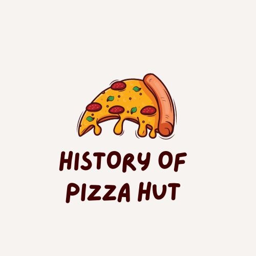 History of Pizza Hut