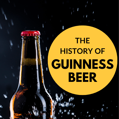 The History of Guinness Beer