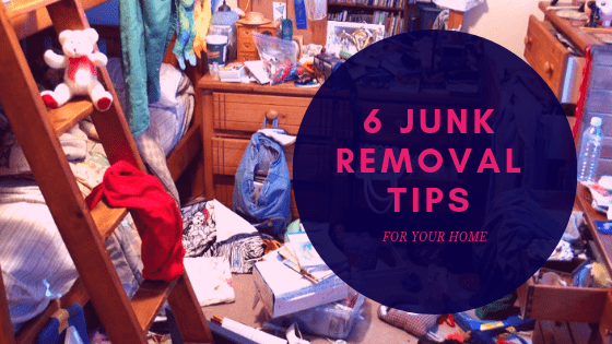 6 Junk Removal Tips for Your Home