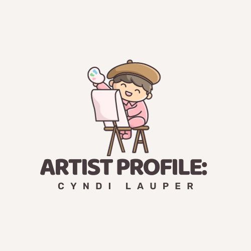 Artist Profile: Cyndi Lauper