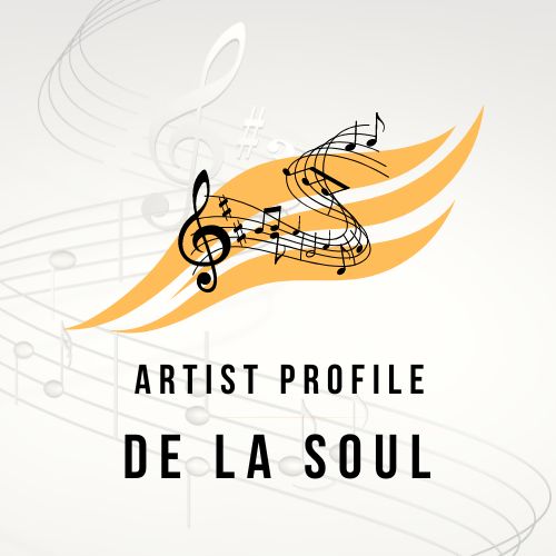 Artist Profile: De La Soul