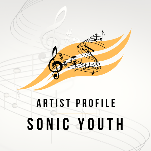 Artist Profile: Sonic Youth