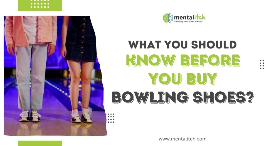 What You Should Know Before You Buy Bowling Shoes?