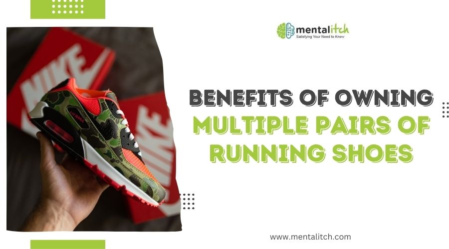 Benefits of Owning Multiple Pairs of Running Shoes