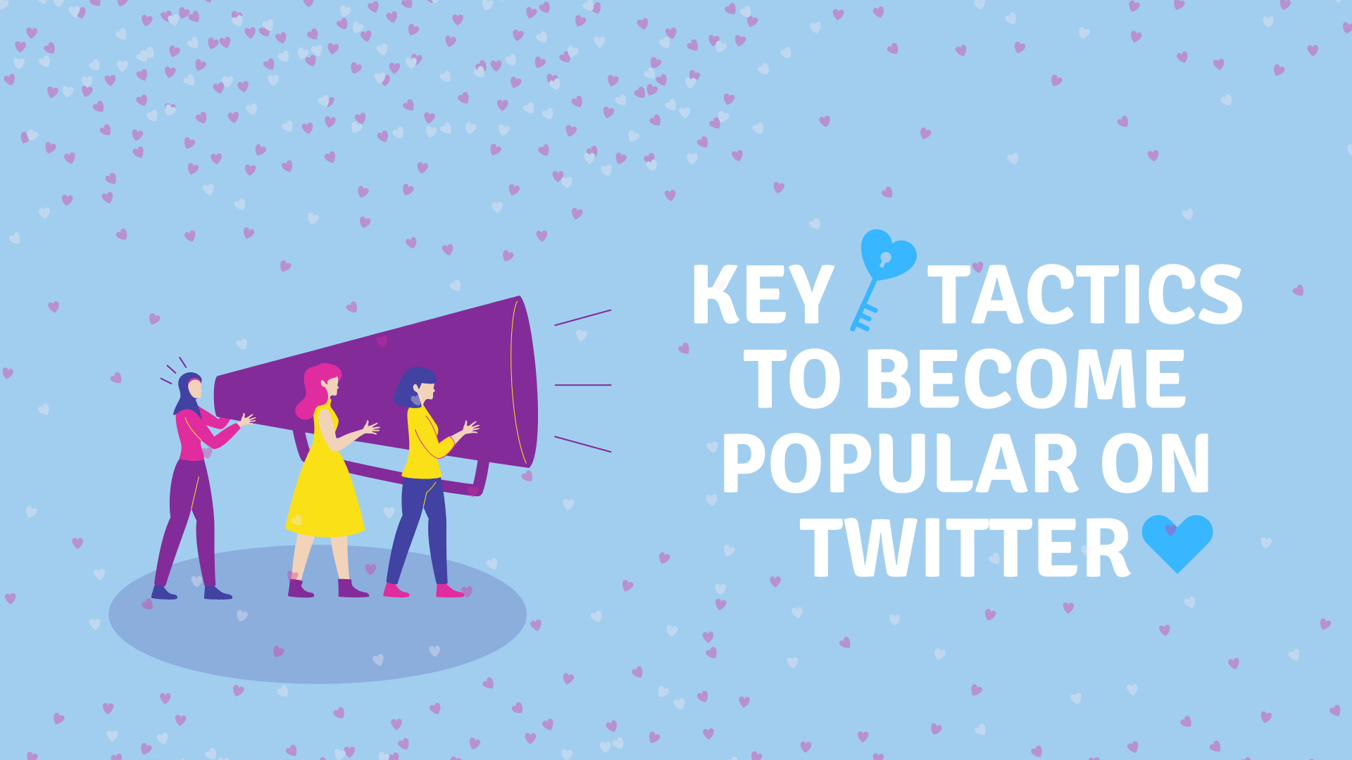 Key Tactics to Become Popular on Twitter
