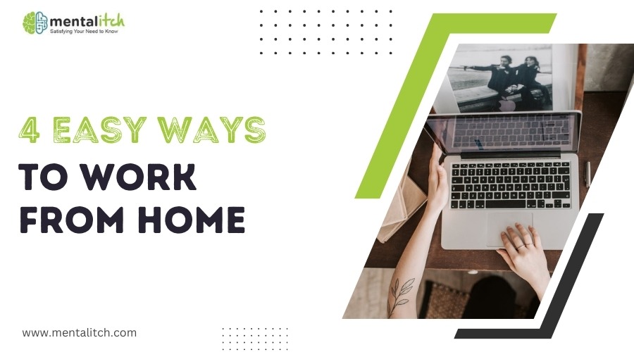 4 Easy Ways to Work from Home