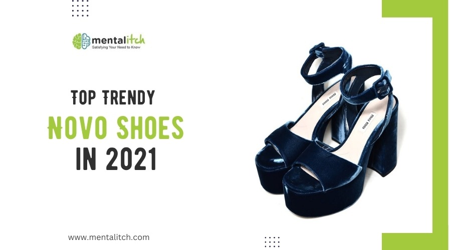 Top Trendy Novo Shoes in 2021