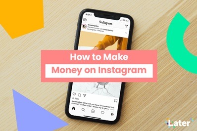 How to Make Money on Instagram in 2021