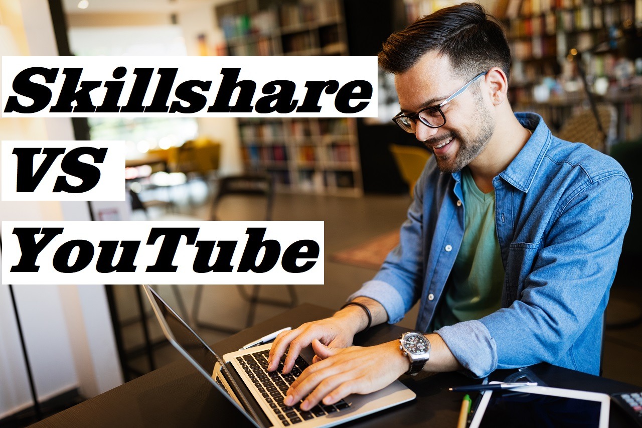 Skillshare Vs YouTube: Which Is Better For Learning Online