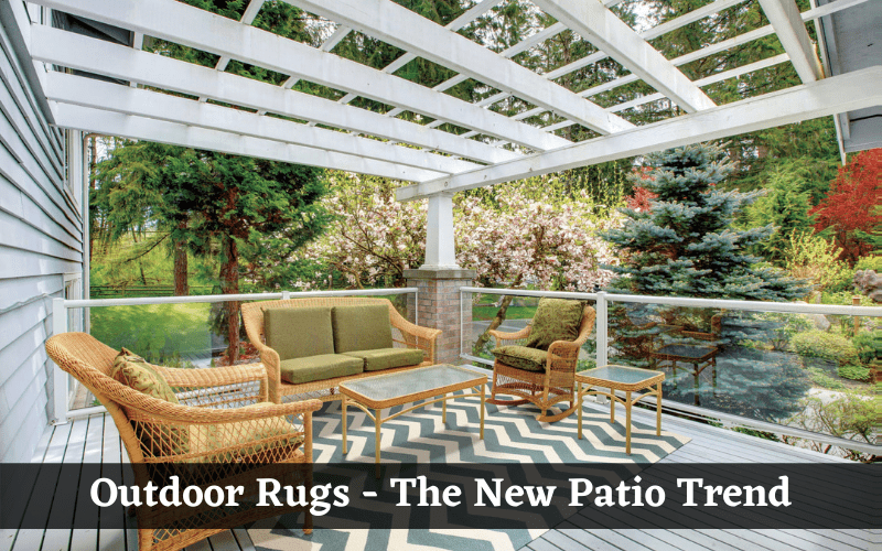 Outdoor Rugs - The New Patio Trend