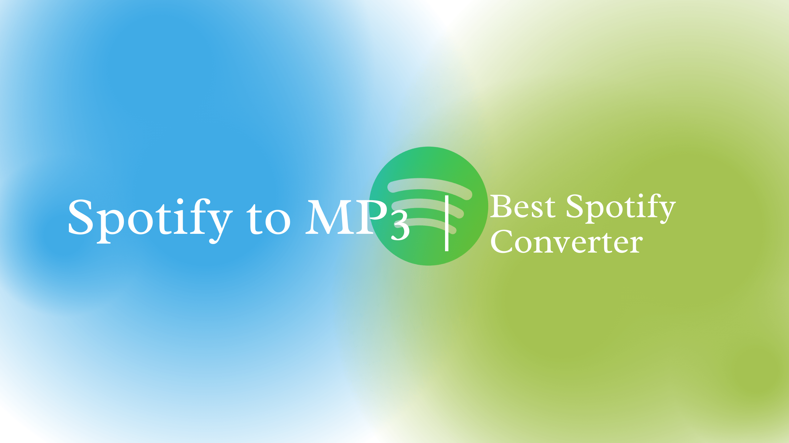 How to Download Spotify Playlists to MP3 with Best Spotify Downloader