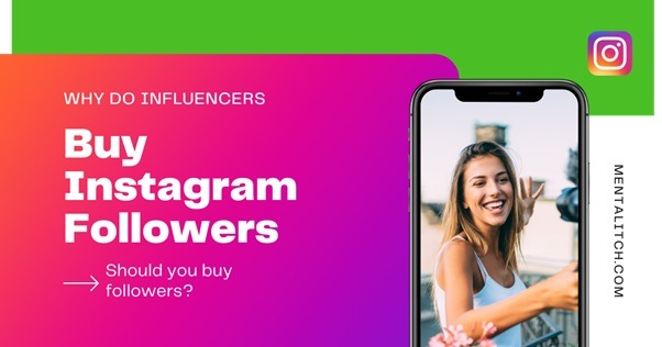 Why do Influencers Buy Instagram Followers
