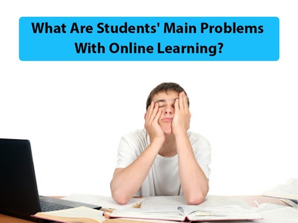 What Are Students' Main Problems with Online Learning