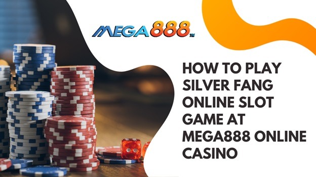 How to play Silver Fang online slot game at Mega888 online casino
