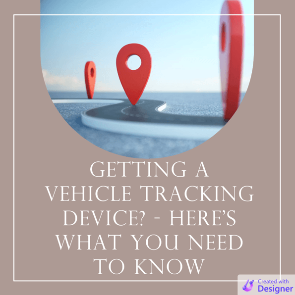 Getting A Vehicle Tracking Device