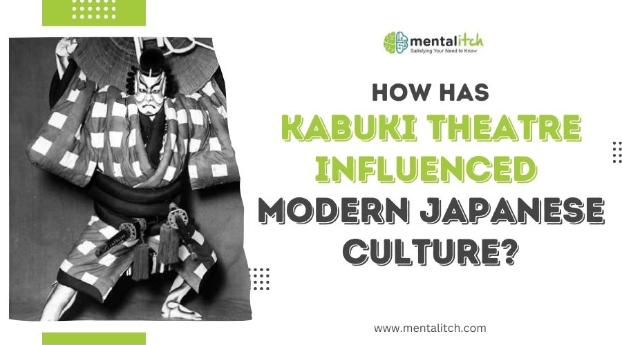 How Has Kabuki Theatre Influenced Modern Japanese Culture?